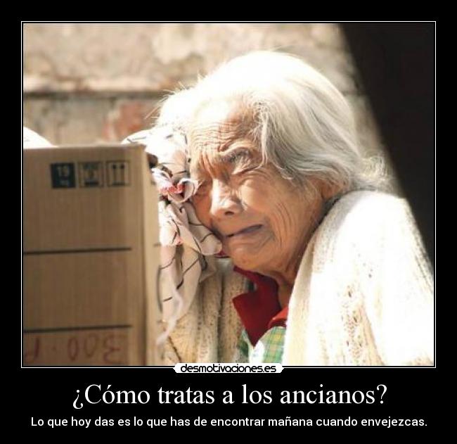 ¿Cómo tratas a los ancianos? - 