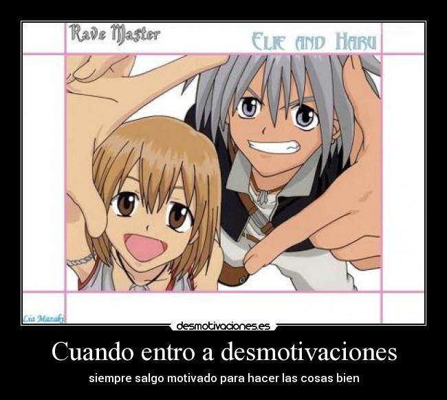 Cuando entro a desmotivaciones - siempre salgo motivado para hacer las cosas bien