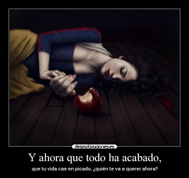 Y ahora que todo ha acabado, - 