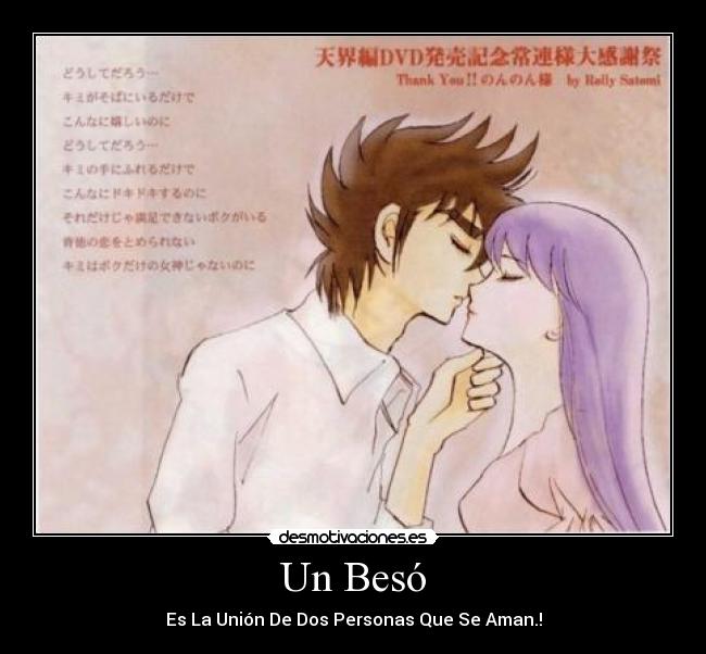 Un Besó - Es La Unión De Dos Personas Que Se Aman.!