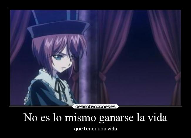 No es lo mismo ganarse la vida -