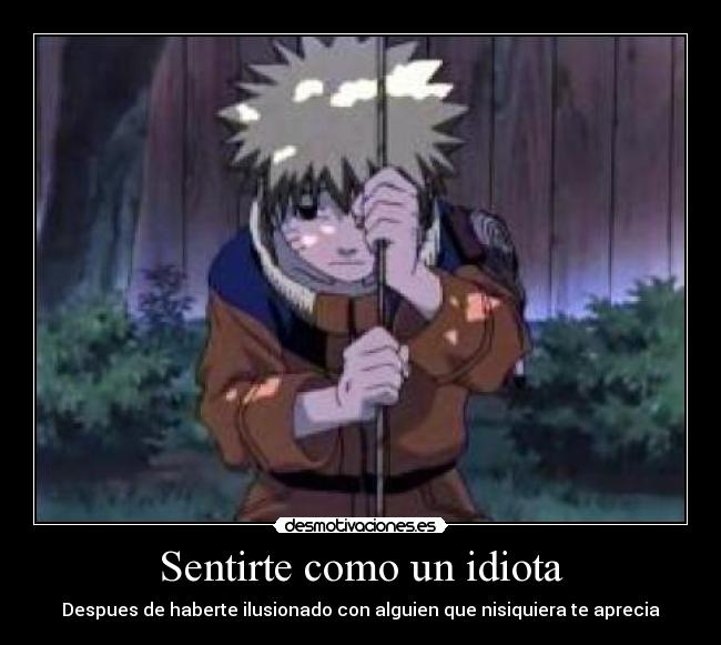 Sentirte como un idiota -