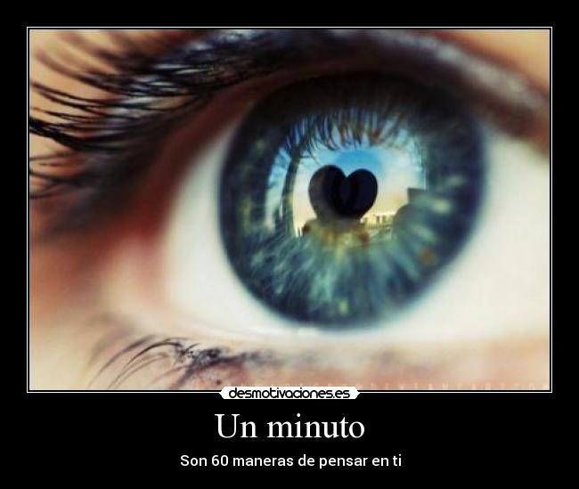 Un minuto - Son 60 maneras de pensar en ti