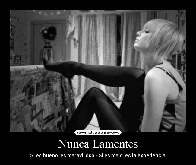 carteles nunca lamentes desmotivaciones