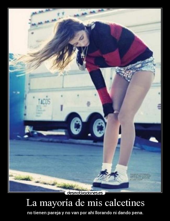 La mayoría de mis calcetines -