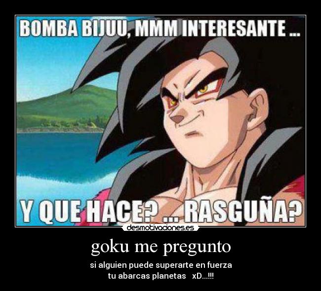 goku me pregunto -