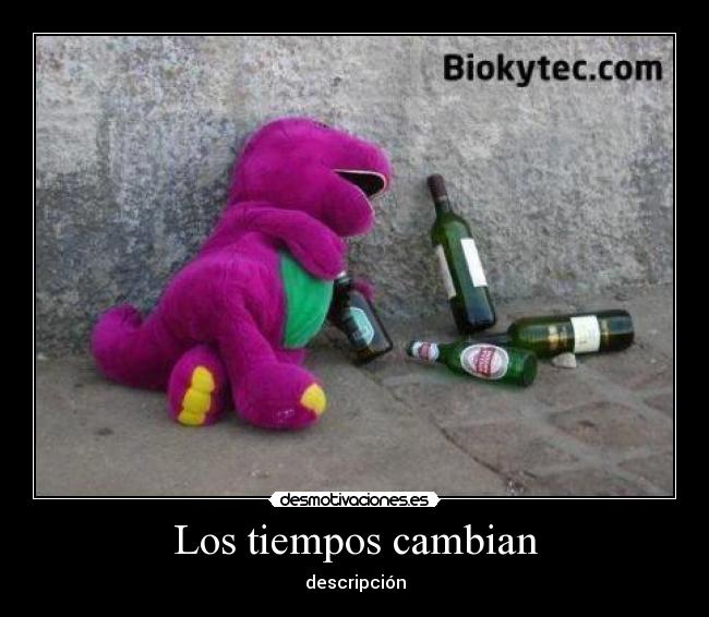 Los tiempos cambian -