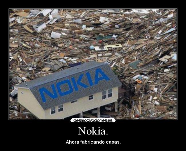 Nokia. - Ahora fabricando casas.