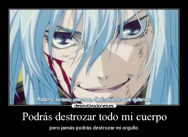Podrás destrozar todo mi cuerpo - 