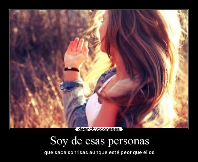 Soy de esas personas -