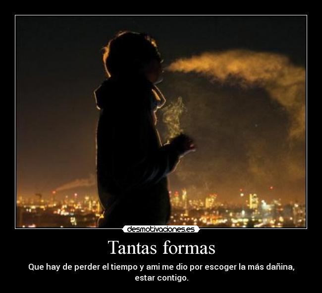 Tantas formas -