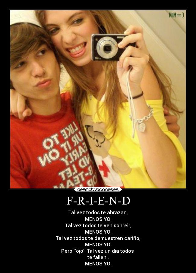 F-R-I-E-N-D -