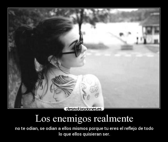 Los enemigos realmente - 