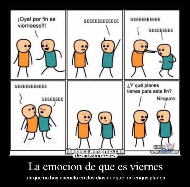 La emocion de que es viernes -