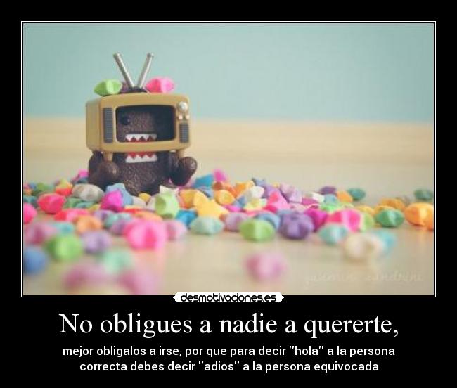 carteles obligues nadie quererte desmotivaciones