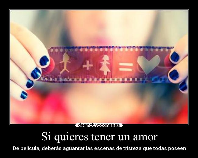 Si quieres tener un amor -