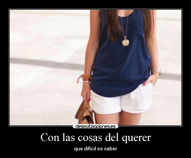 Con las cosas del querer - 