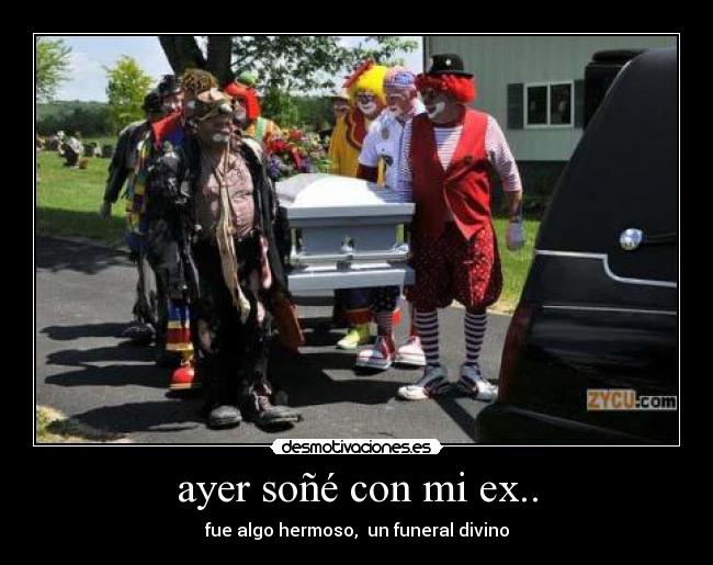 ayer soñé con mi ex.. -