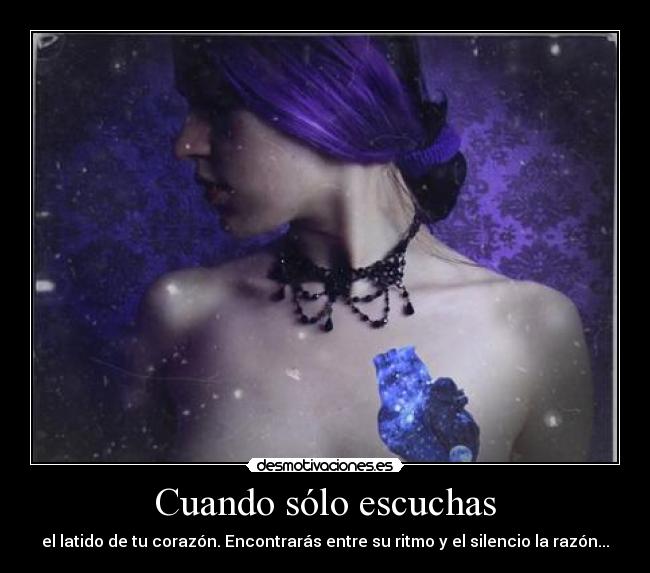 Cuando sólo escuchas -