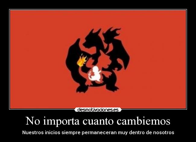 No importa cuanto cambiemos -