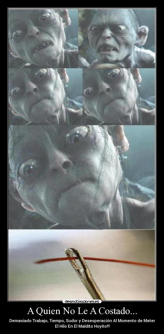 A Quien No Le A Costado... - Demasiado Trabajo, Tiempo, Sudor y Desesperación Al Momento de Meter
El Hilo En El Maldito Hoyito!!!