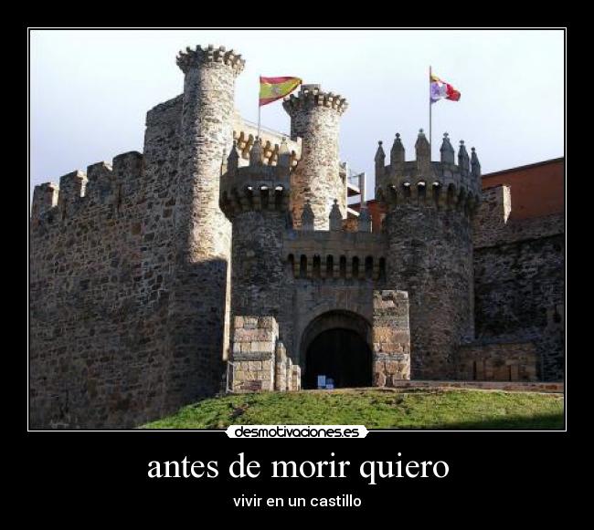 antes de morir quiero - vivir en un castillo