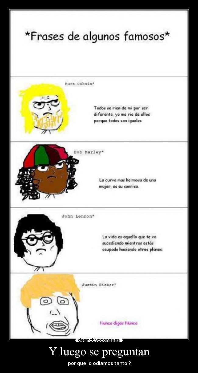 carteles luego preguntan por que odiamos tanto desmotivaciones
