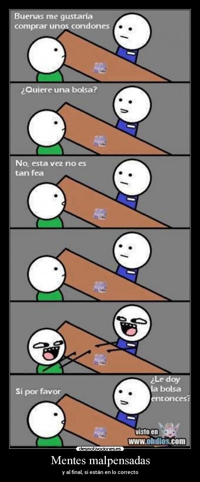 Mentes malpensadas - y al final, si están en lo correcto
