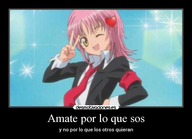 Amate por lo que sos - y no por lo que los otros quieran