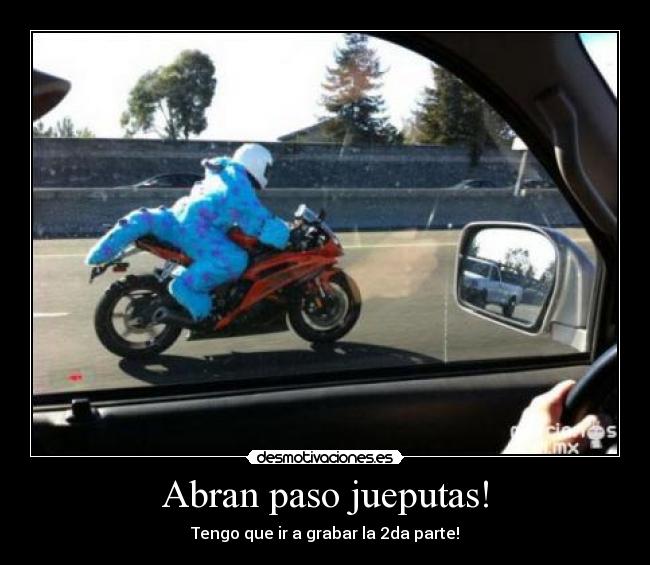 Abran paso jueputas! - Tengo que ir a grabar la 2da parte!