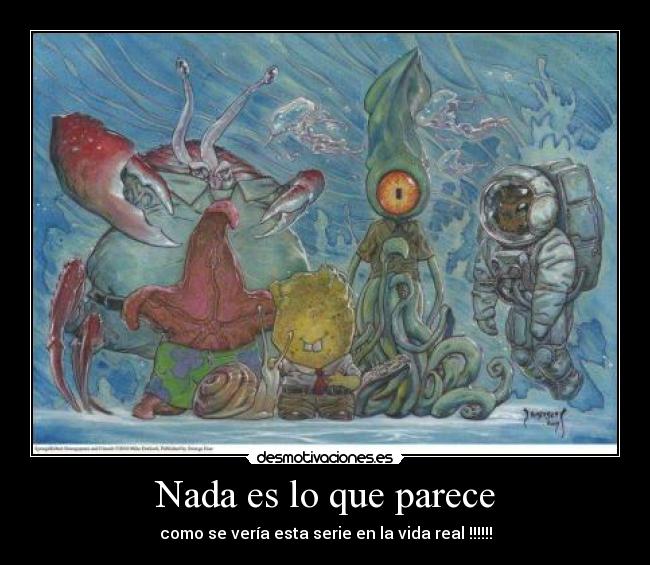 Nada es lo que parece - como se vería esta serie en la vida real !!!!!!