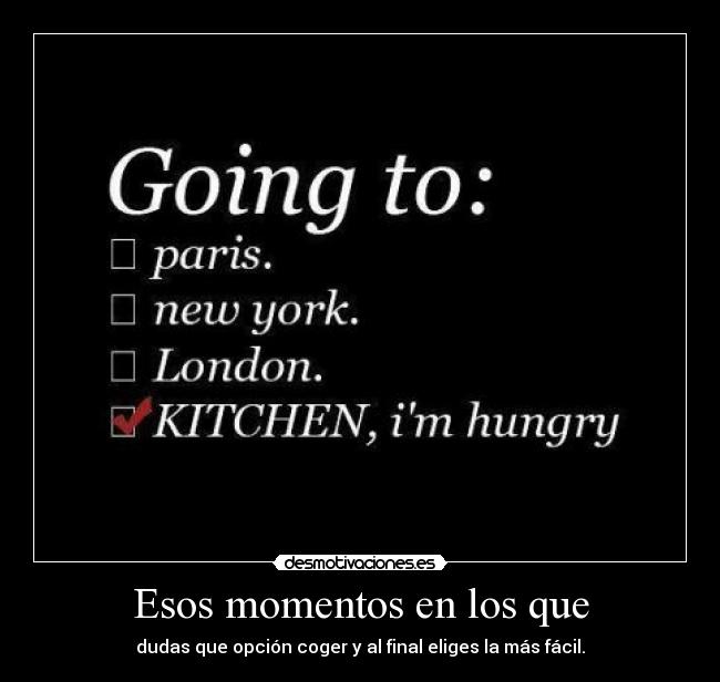 Esos momentos en los que -