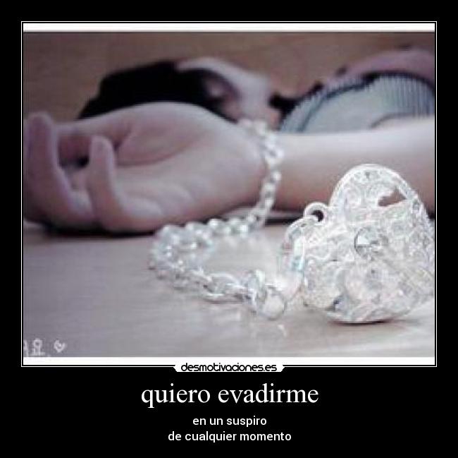 quiero evadirme - 