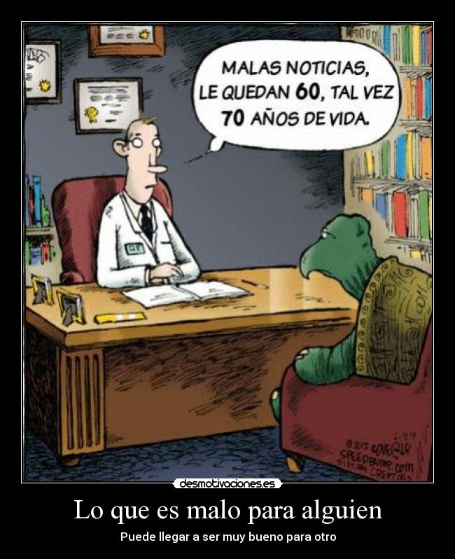 Lo que es malo para alguien -