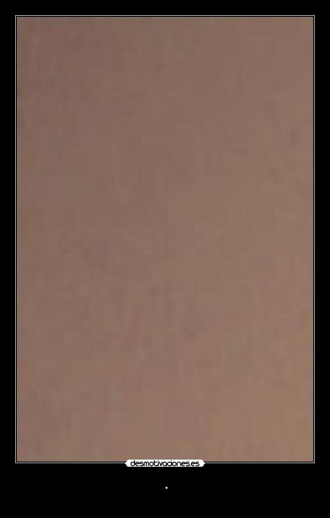 carteles ocsuhc quedate conmigo 253 haria puta gracia pero dejas alejo quiero desmotivaciones