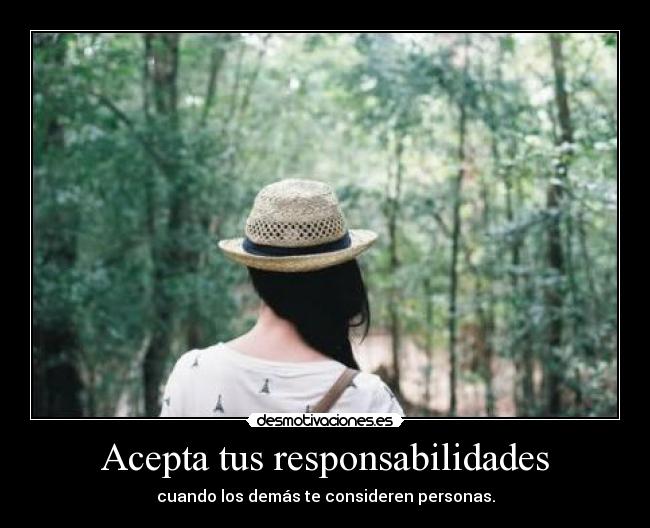 Acepta tus responsabilidades - 