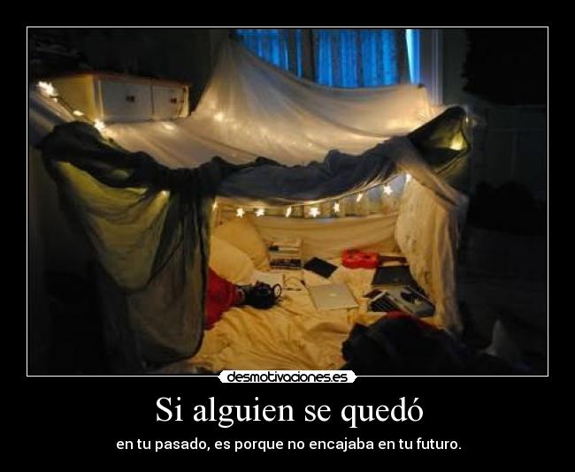 Si alguien se quedó -