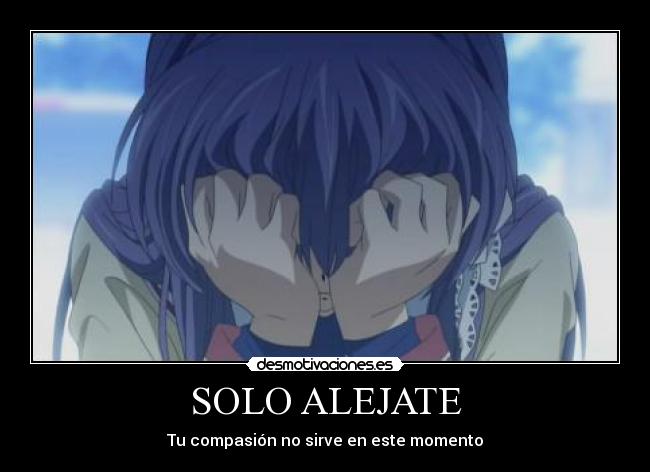 SOLO ALEJATE -