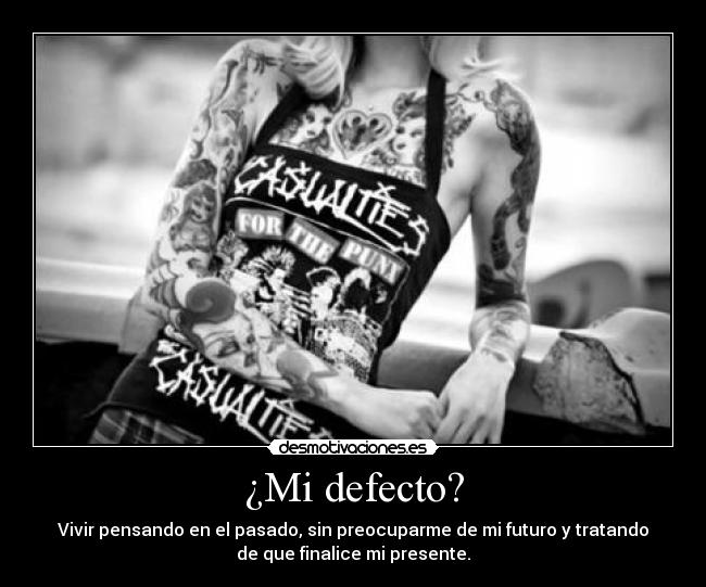 ¿Mi defecto? - 