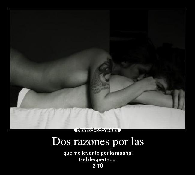 Dos razones por las - 