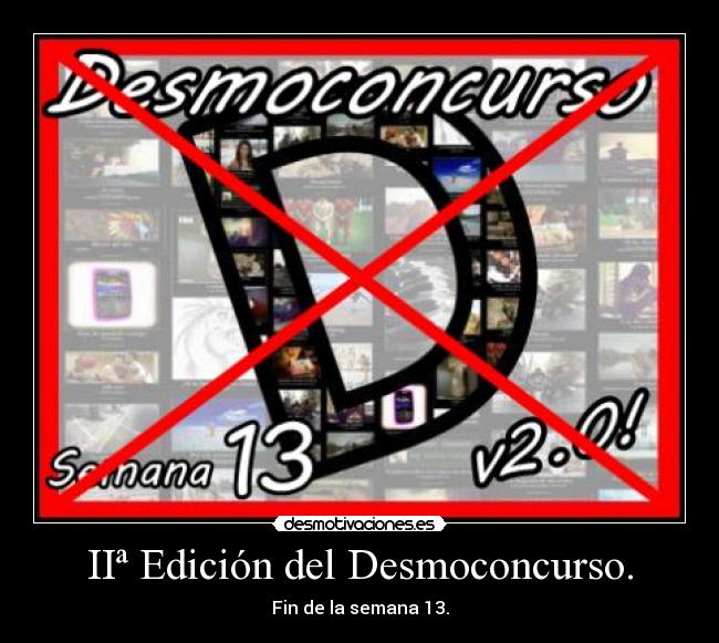IIª Edición del Desmoconcurso. - Fin de la semana 13.