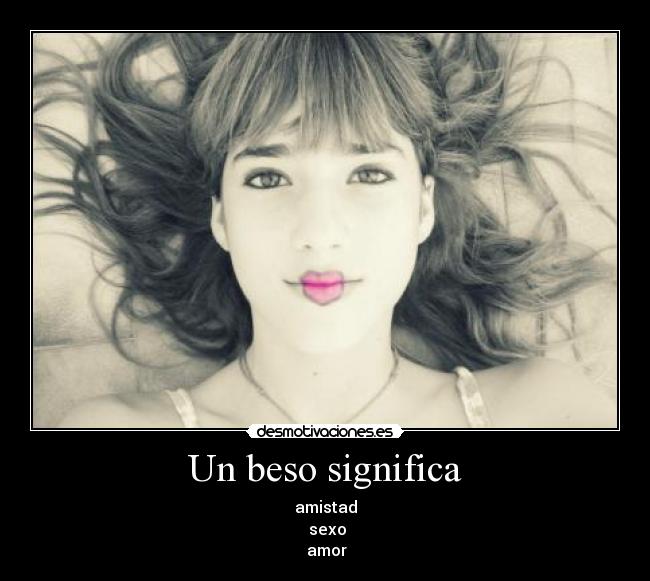 Un beso significa - 