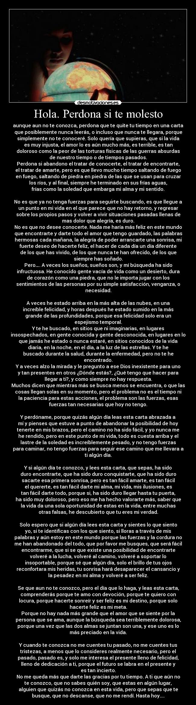 Hola. Perdona si te molesto -