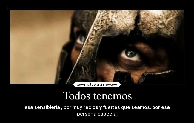 Todos tenemos - 