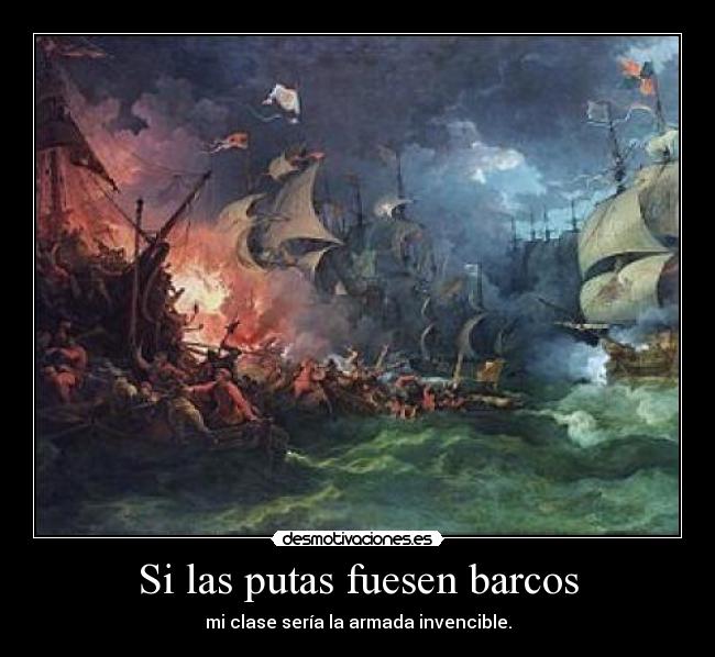 Si las putas fuesen barcos - 