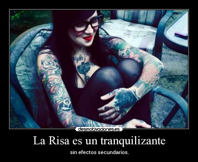 La Risa es un tranquilizante - sin efectos secundarios.