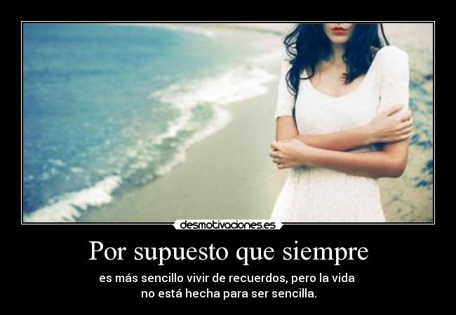 Por supuesto que siempre - 