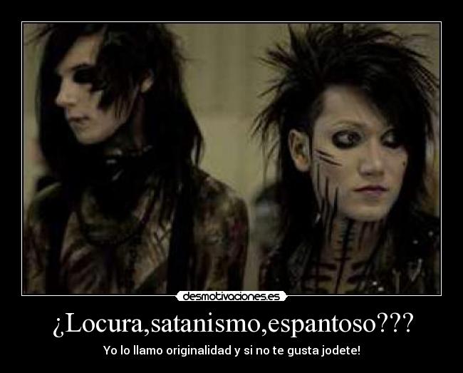 ¿Locura,satanismo,espantoso??? - Yo lo llamo originalidad y si no te gusta jodete!