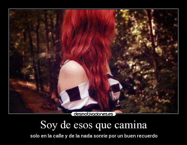 Soy de esos que camina - 