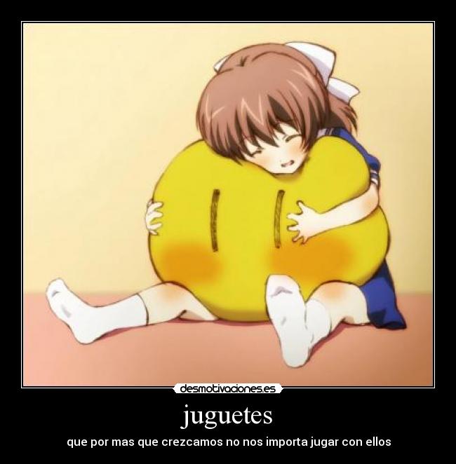 juguetes - que por mas que crezcamos no nos importa jugar con ellos